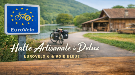 halte artisanale deluz eurovelo 6 voie bleue atelier bois massif doubs artisan local